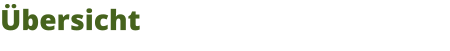 Übersicht